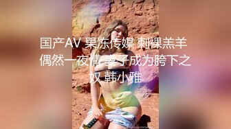 露脸情侣住所真实爱爱自拍全过程 女的颜值可以呀