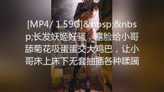 [MP4]STP32326 星空无限传媒 XKTC052 巡逻片警意外爆操下海的大学生 宴殊 VIP0600