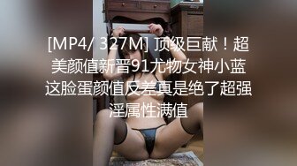 男朋友在云南出差，小骚逼忍不住给我操-屁眼