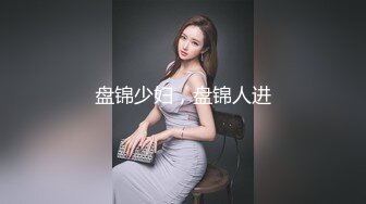 文静乖巧顶级美妞&nbsp;&nbsp;自带情趣女仆装&nbsp;&nbsp;侧躺着大屌插嘴&nbsp;&nbsp;开档黑丝张开双腿爆插