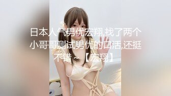 家中母狗的4p之旅-女友-体育-上位-妹妹-吞精-已婚