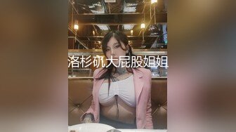 推特约炮大神泰迪百人斩系列❤️酒店约炮零零后学妹情趣女仆装浴室后入口暴嘴里