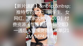 [MP4/ 639M] 健身小骚货找牛郎！两男一女激情大战！大黑屌轮流吃，坐在桌子上一顿操