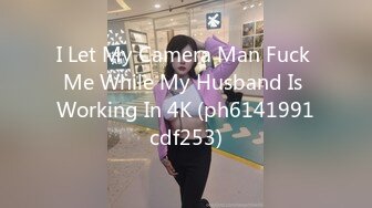 I Let My Camera Man Fuck Me While My Husband Is Working In 4K (ph6141991cdf253)