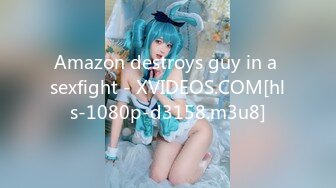 Amazon destroys guy in a sexfight - XVIDEOS.COM[hls-1080p-d3158.m3u8]